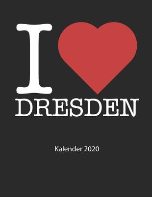 Book cover for I love Dresden Kalender 2020