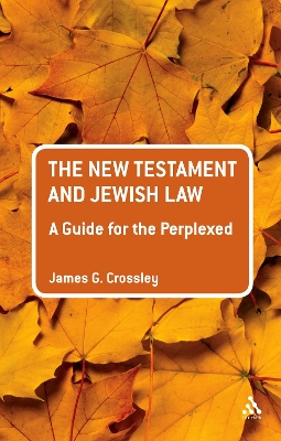 Book cover for The New Testament and Jewish Law: A Guide for the Perplexed