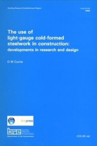 Cover of The Use of Light-Gauge Cold-Formed Steelwork in Construction