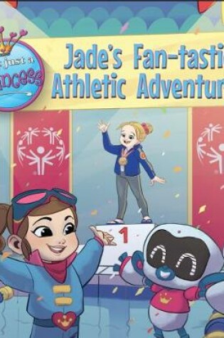 Cover of Jade's Fantastic Athlete Adventure