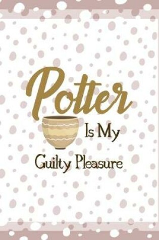 Cover of Potter In My Guilty Pleasure