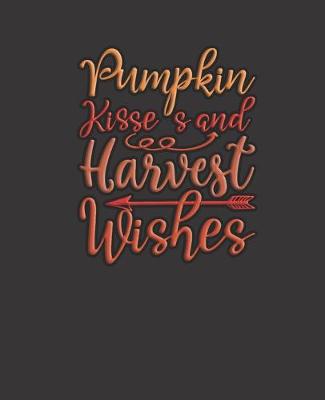 Book cover for Pumpkin Kisses And Harvest Wishes