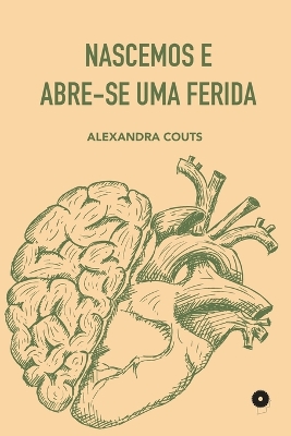 Book cover for Nascemos e Abre-se uma Ferida