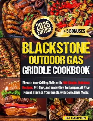 Book cover for Blackstone Outdoor Gas Griddle Cookbook