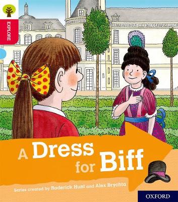 Book cover for Oxford Reading Tree Explore with Biff, Chip and Kipper: Oxford Level 4: A Dress for Biff