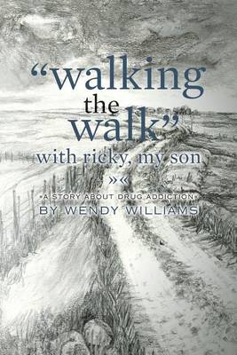 Book cover for "Walking the Walk" with Ricky, my son