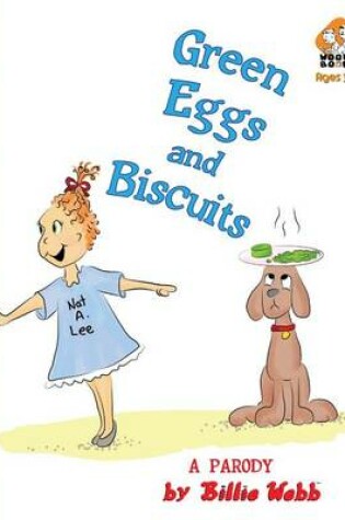 Cover of Green Eggs and Biscuits - A Parody