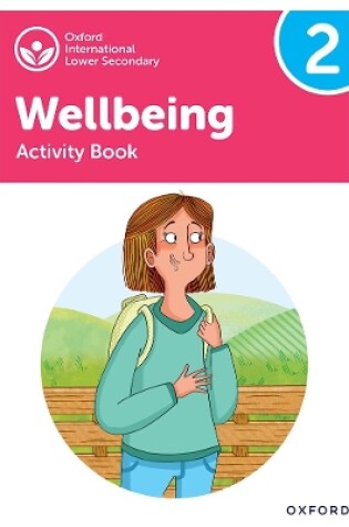 Cover of Oxford International Lower Secondary Wellbeing: Activity Book 2