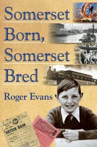 Cover of Somerset Born, Somerset Bred