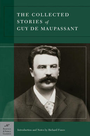 Cover of Collected Stories of Guy de Maupassant (Barnes & Noble Classics Series)