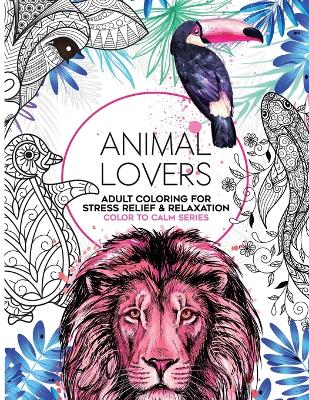 Book cover for 50 Animal Lovers Coloring Book