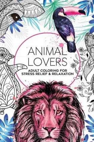 Cover of 50 Animal Lovers Coloring Book