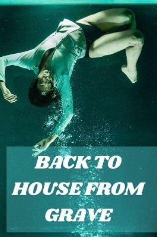 Cover of Back to House from Grave