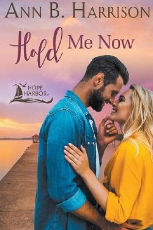 Cover of Hold Me Now