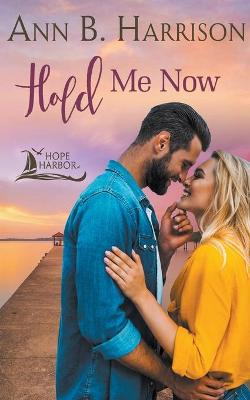 Book cover for Hold Me Now