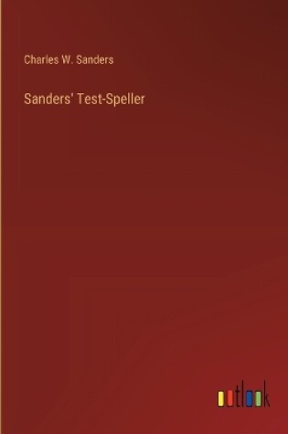 Cover of Sanders' Test-Speller