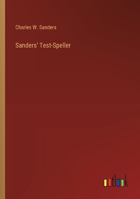 Book cover for Sanders' Test-Speller