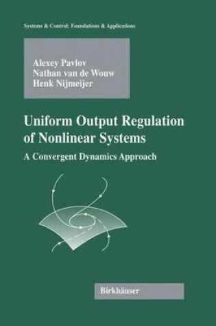 Cover of Uniform Output Regulation of Nonlinear Systems