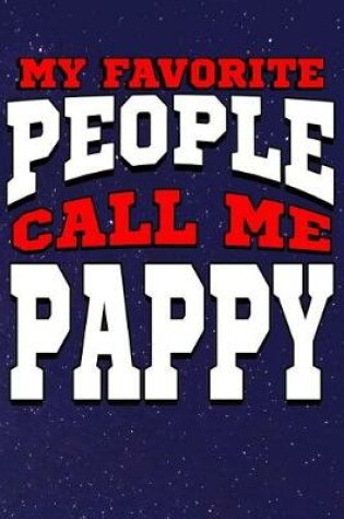 Cover of My Favorite People Call Me Pappy