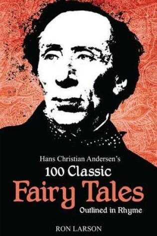 Cover of Hans Christian Andersen's 100 Classic Fairy Tales Outlined in Rhyme