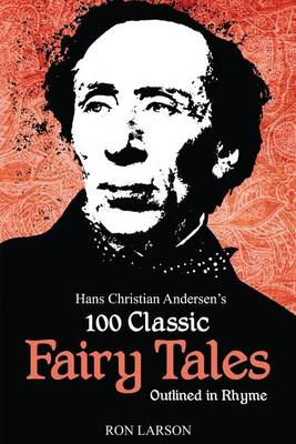 Book cover for Hans Christian Andersen's 100 Classic Fairy Tales Outlined in Rhyme
