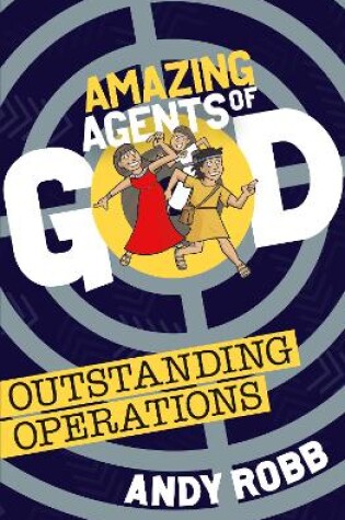 Cover of Amazing Agents of God: Outstanding Operations