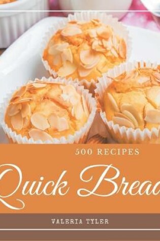 Cover of 500 Quick Bread Recipes