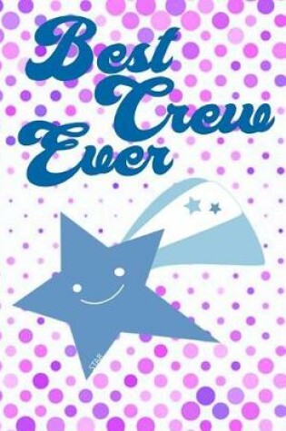 Cover of Best Crew Ever Star