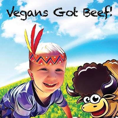 Book cover for Vegans Got Beef!