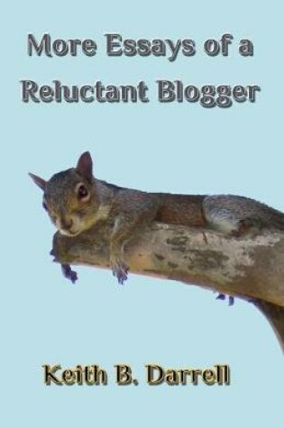 Cover of More Essays of a Reluctant Blogger