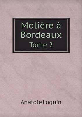 Book cover for Molière à Bordeaux Tome 2