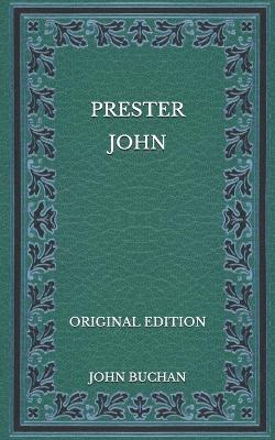 Book cover for Prester John - Original Edition