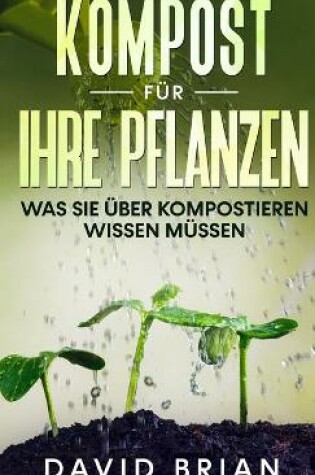 Cover of Kompost fur Ihre Pflanzen