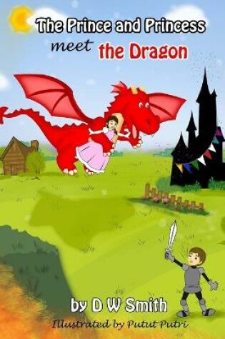 Cover of The Prince and Princess meet the Dragon