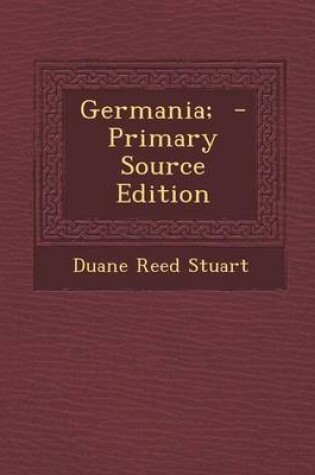 Cover of Germania; - Primary Source Edition