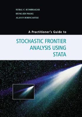 Book cover for A Practitioner's Guide to Stochastic Frontier Analysis Using Stata