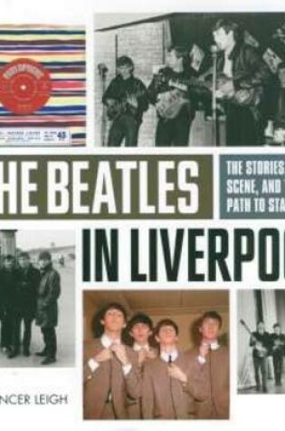 Cover of Beatles in Liverpool, The: From Merseybeat to Stardom