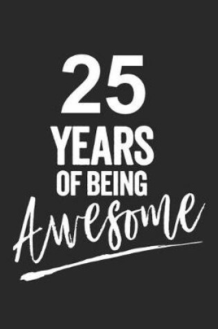 Cover of 25 Years of Being Awesome