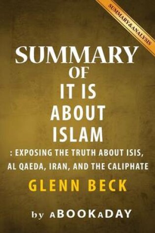 Cover of Summary of It IS About Islam