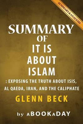 Book cover for Summary of It IS About Islam