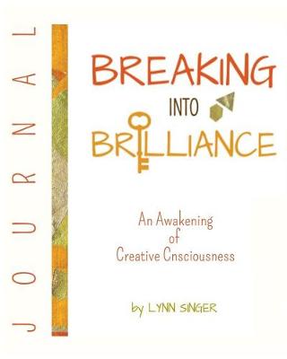 Book cover for *Old* Breaking Into Brilliance - Journal