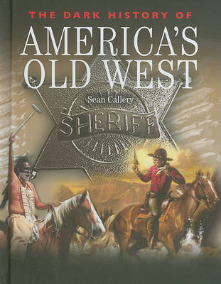 Book cover for The Dark History of America's Old West