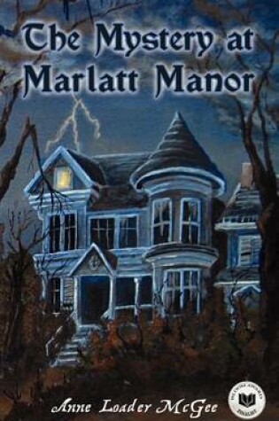 Cover of The Mystery at Marlatt Manor