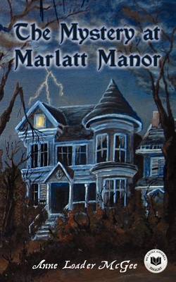 Book cover for The Mystery at Marlatt Manor