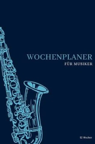 Cover of Wochenplaner fur Musiker 52 Wochen