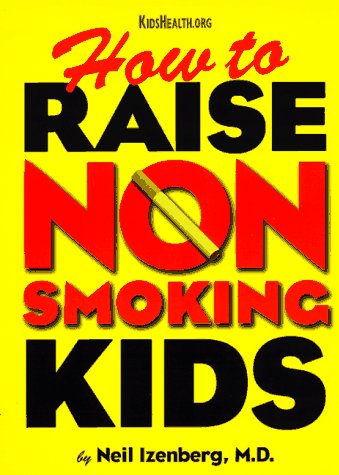 Book cover for How to Raise Non Smoking Kids