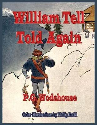 Book cover for William Tell Told Again - Illustrated In Color