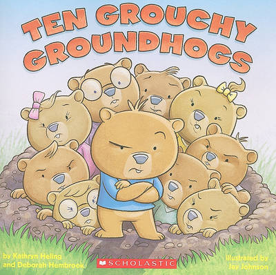 Book cover for Ten Grouchy Groundhogs