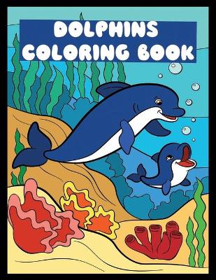 Book cover for dolphin coloring book