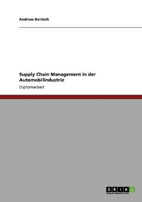 Cover of Supply Chain Management in der Automobilindustrie
